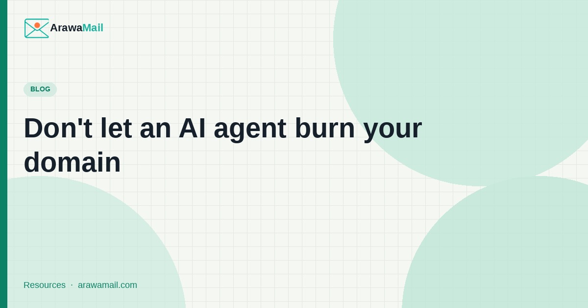 Don't let an AI agent burn your domain