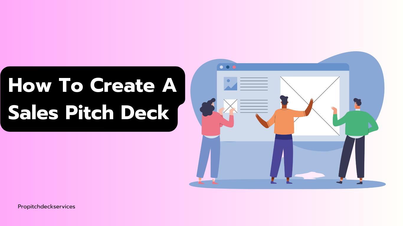 How To Create A Sales Pitch Deck