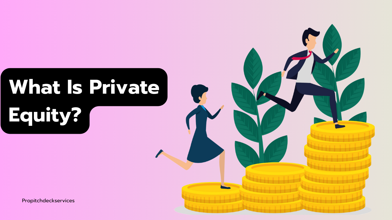 What is Private Equity?- SlidesVamp