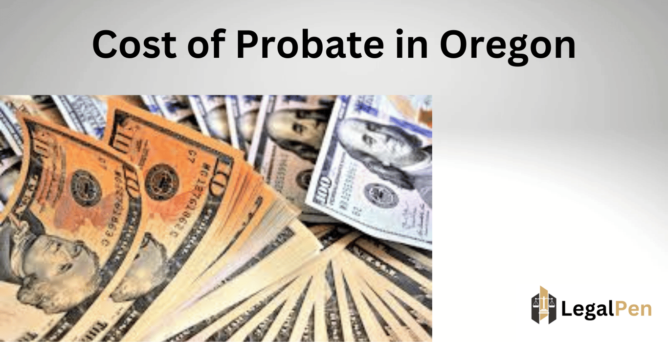 Cost of Probate in Oregon