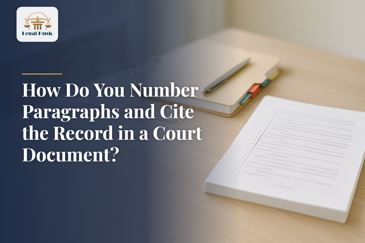 How Do You Number Paragraphs and Cite the Record in a Court Document?