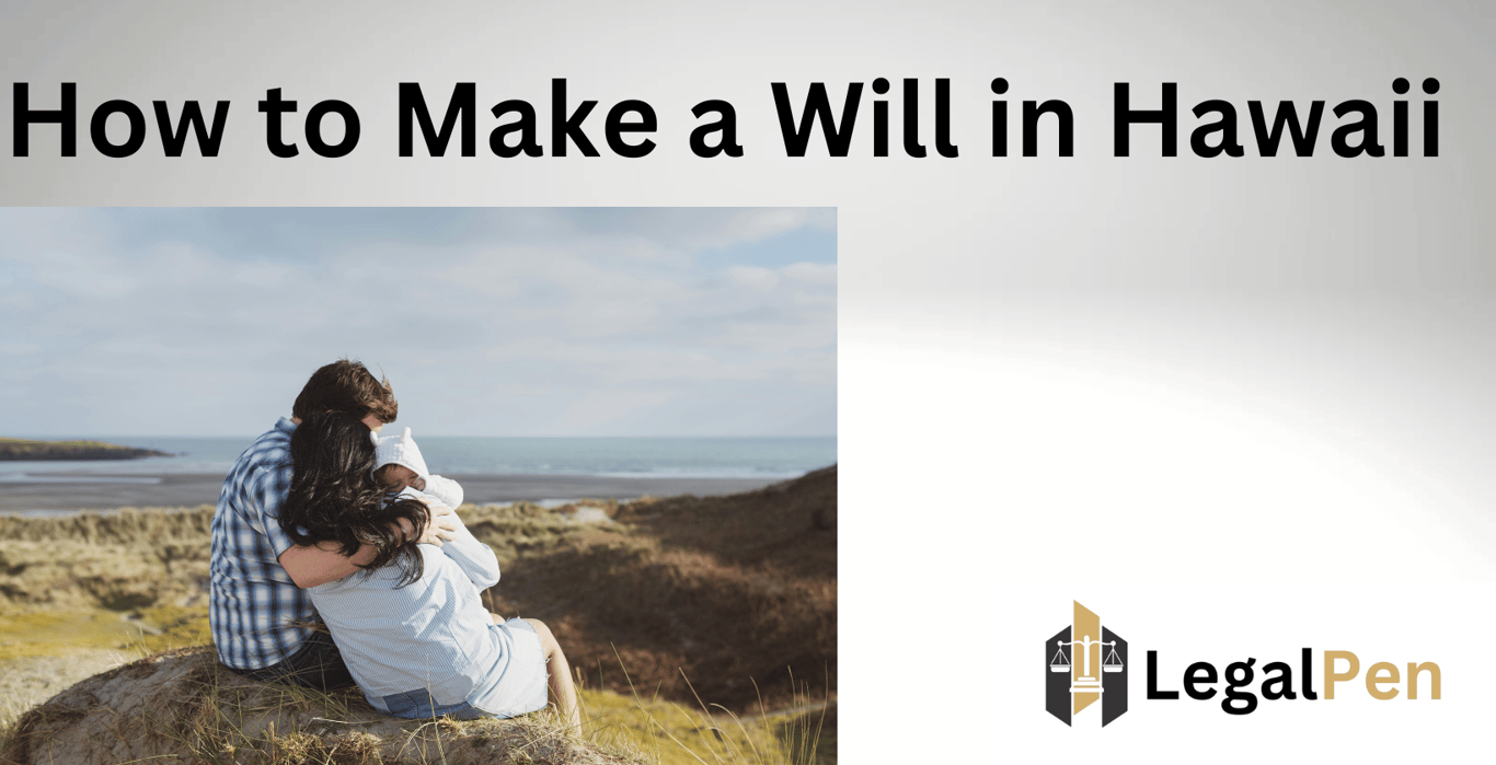 How to Make a Will in Hawaii