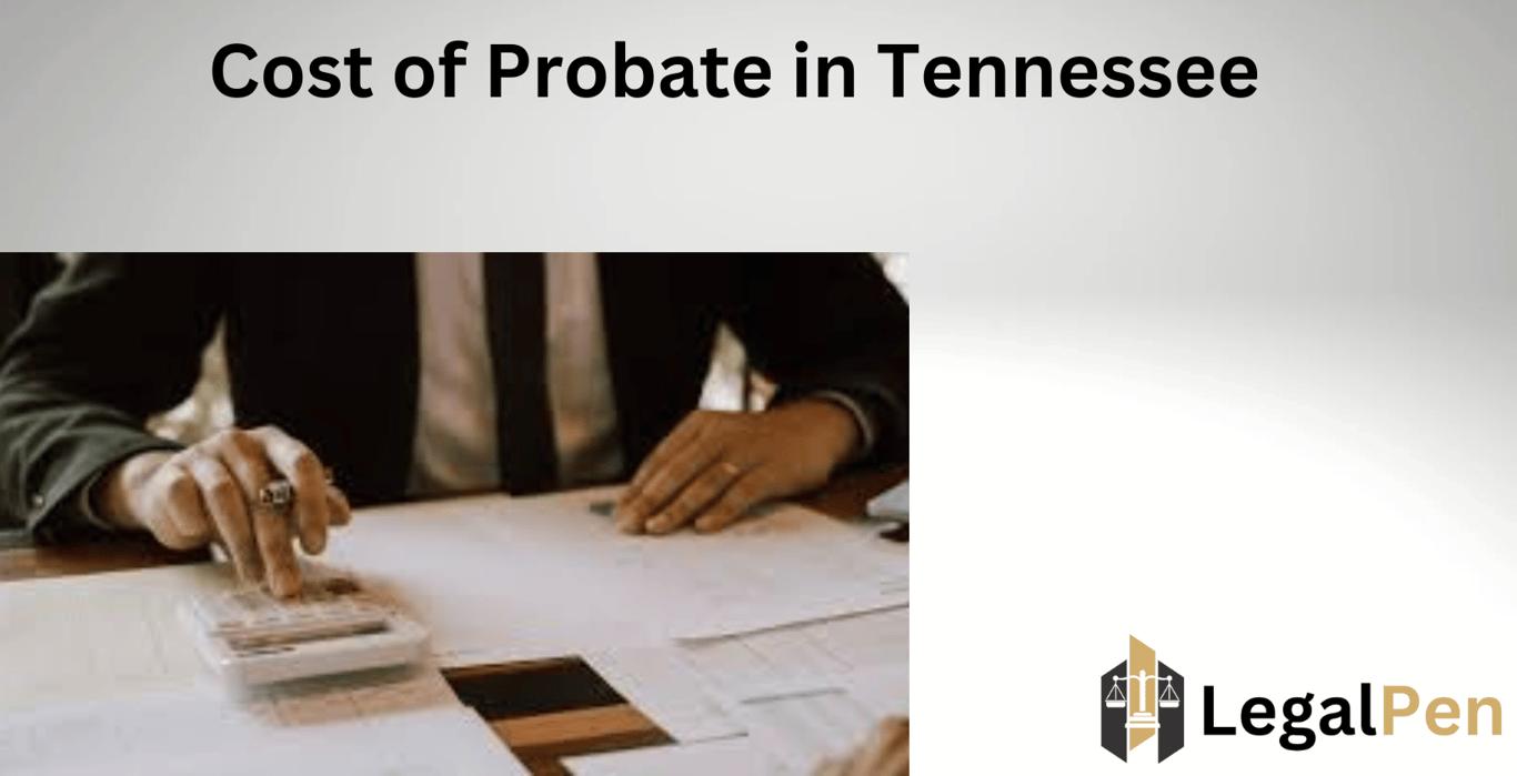 Cost of Probate in Tennessee