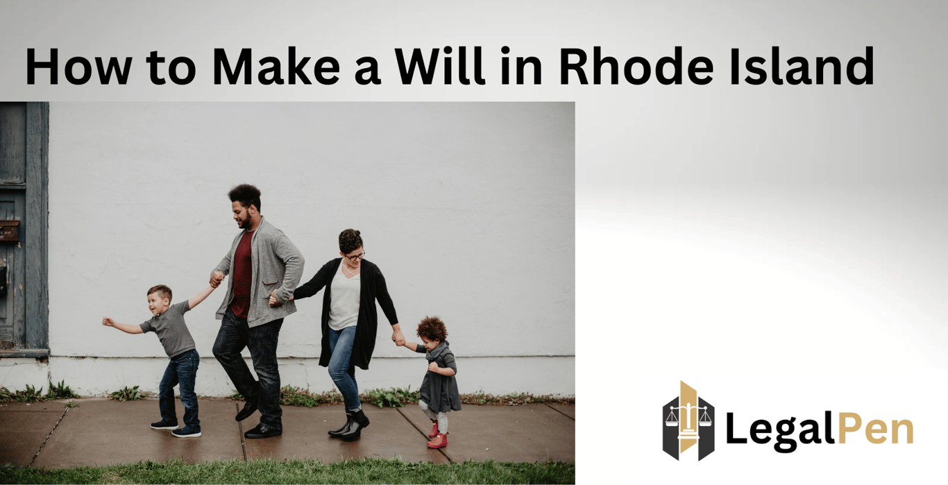How to Make a Will in Rhode Island
