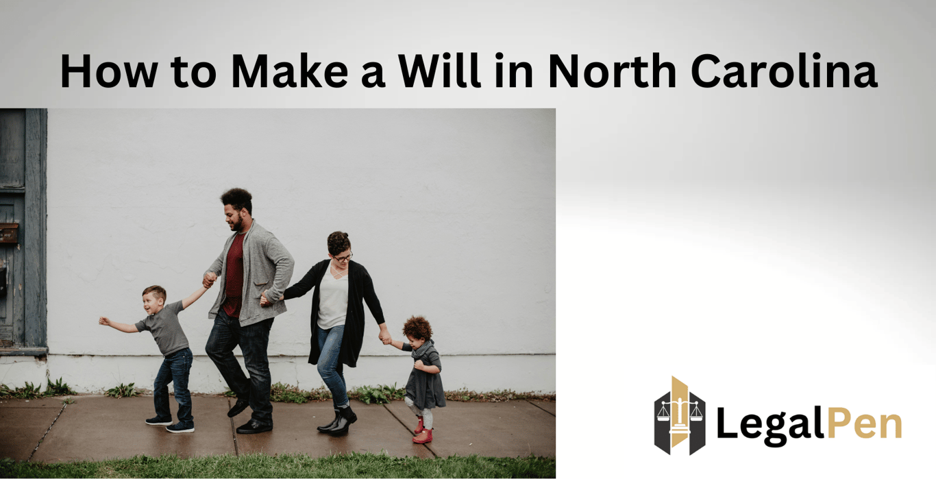 How to Make a Will in North Carolina