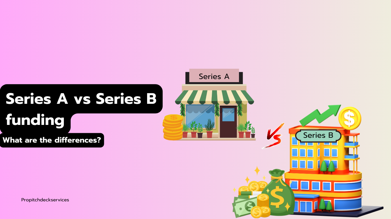 Series A Vs Series B Funding: What Are The Differences?