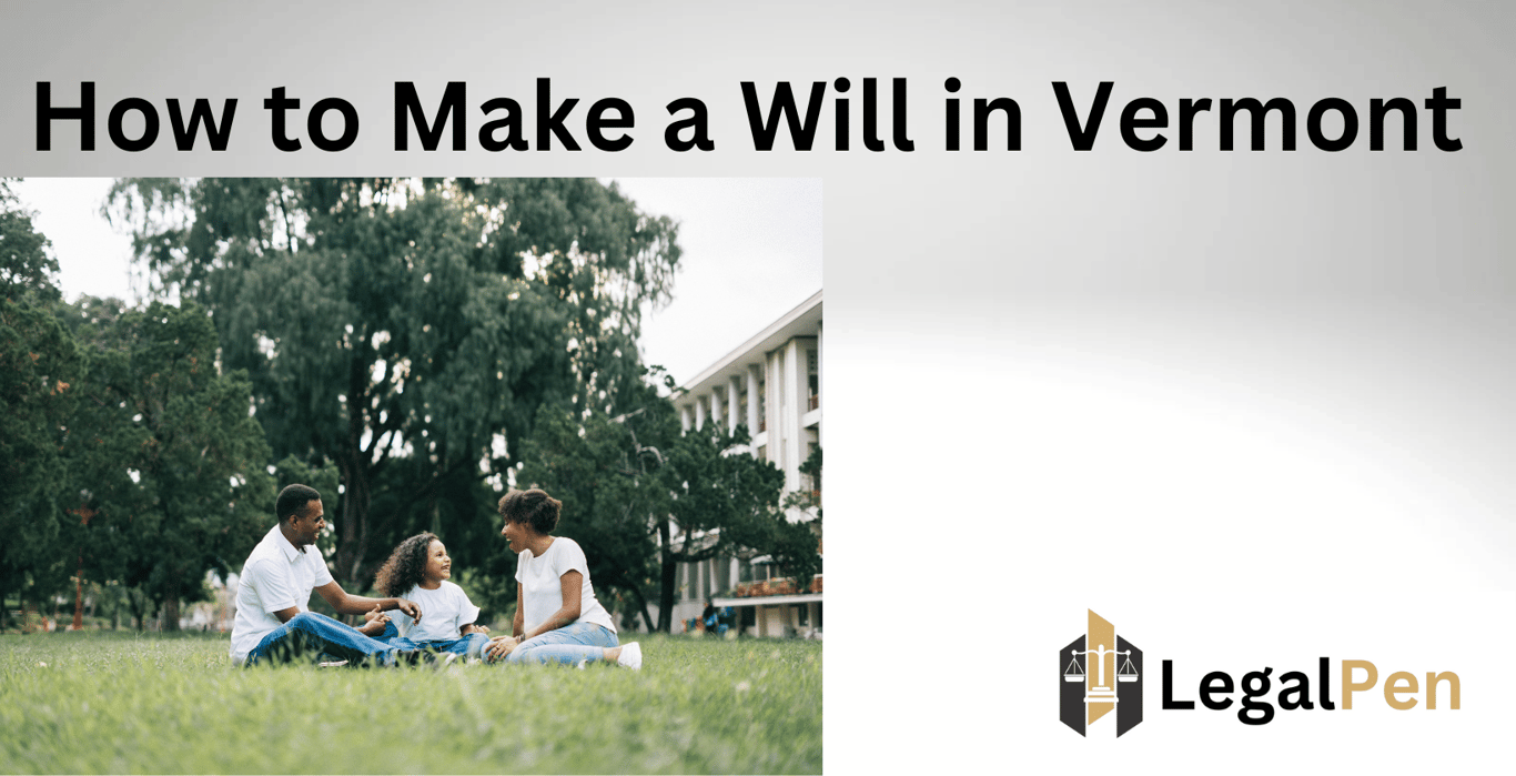 How to Make a Will in Vermont