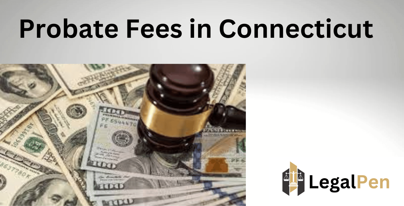 Probate Fees in Connecticut