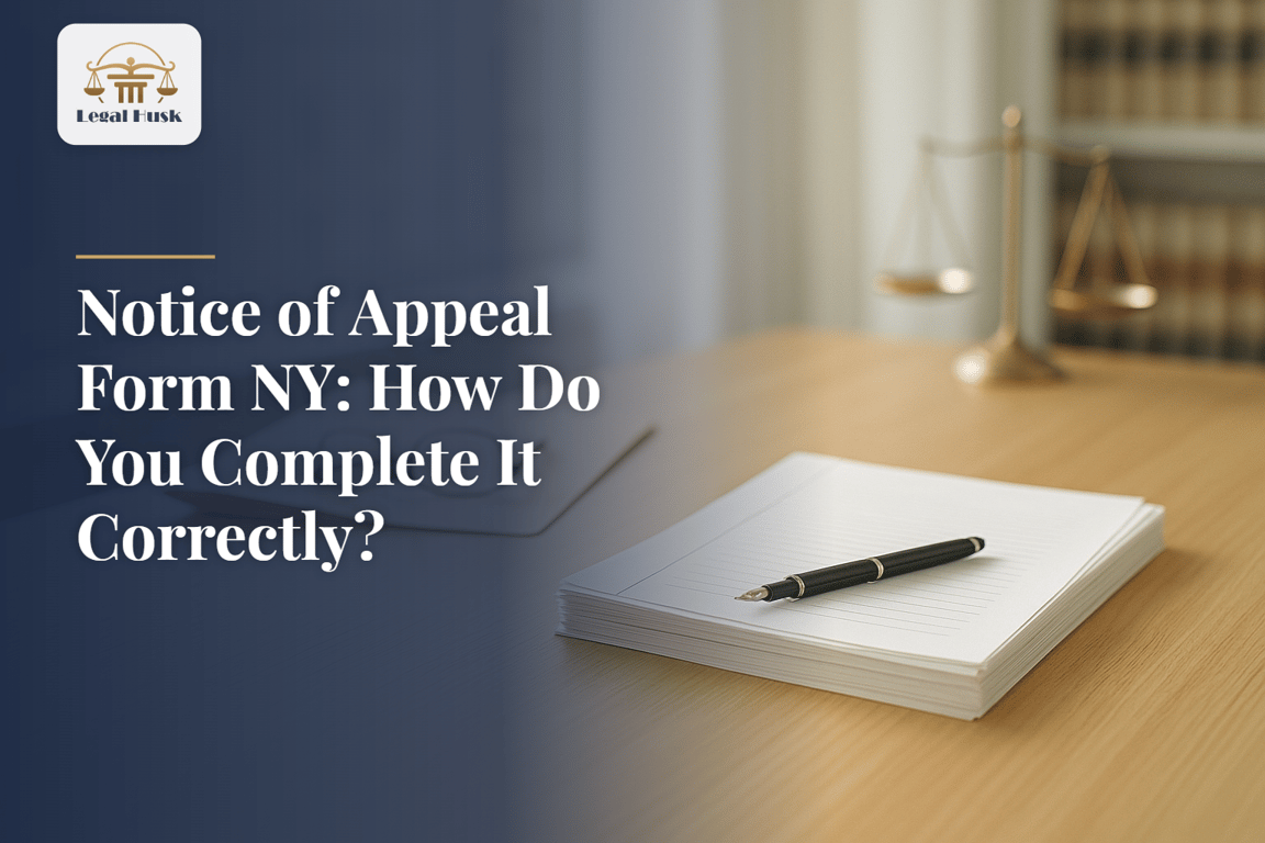 Notice of Appeal Form NY: How Do You Complete It Correctly?