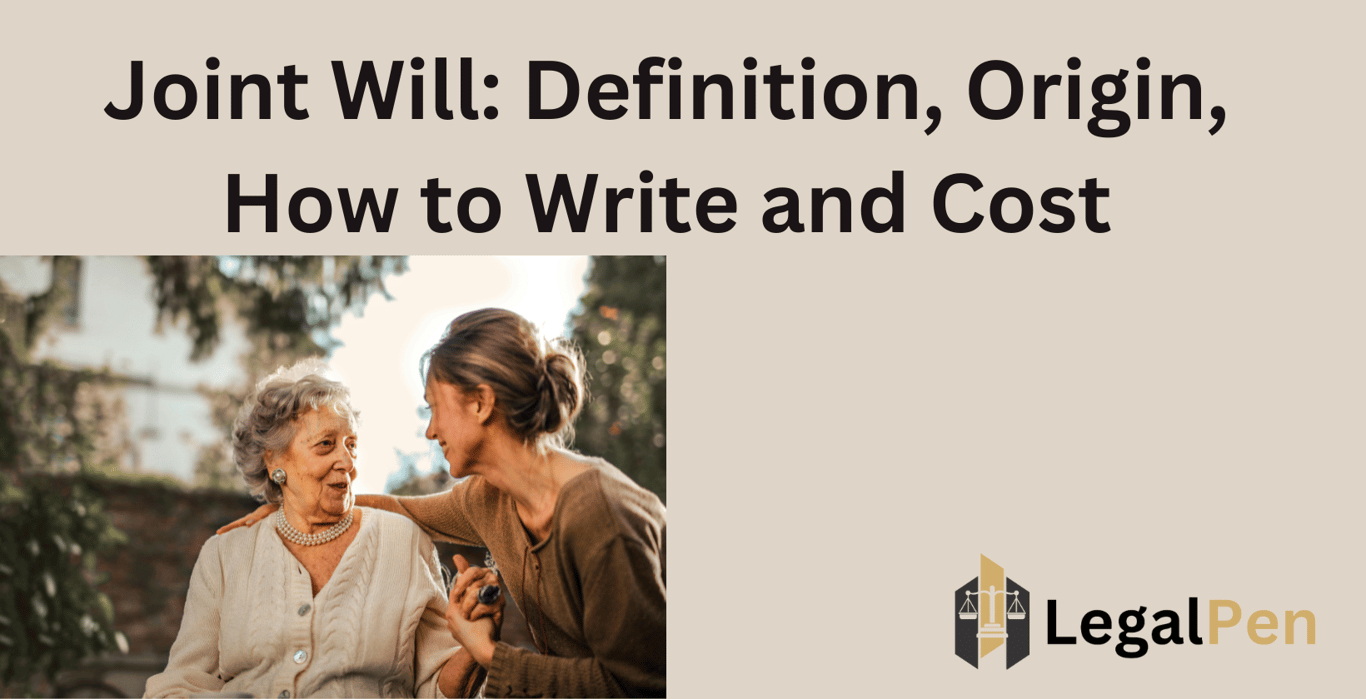 Joint Will: Definition, Origin, How to Write and Cost