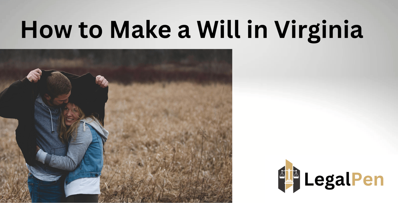 How to Make a Will in Virginia
