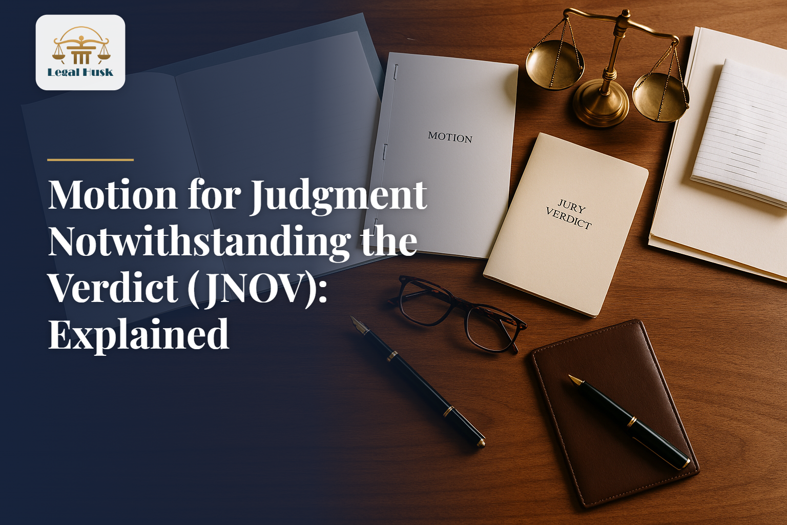 Motion for Judgment Notwithstanding the Verdict (JNOV): Explained