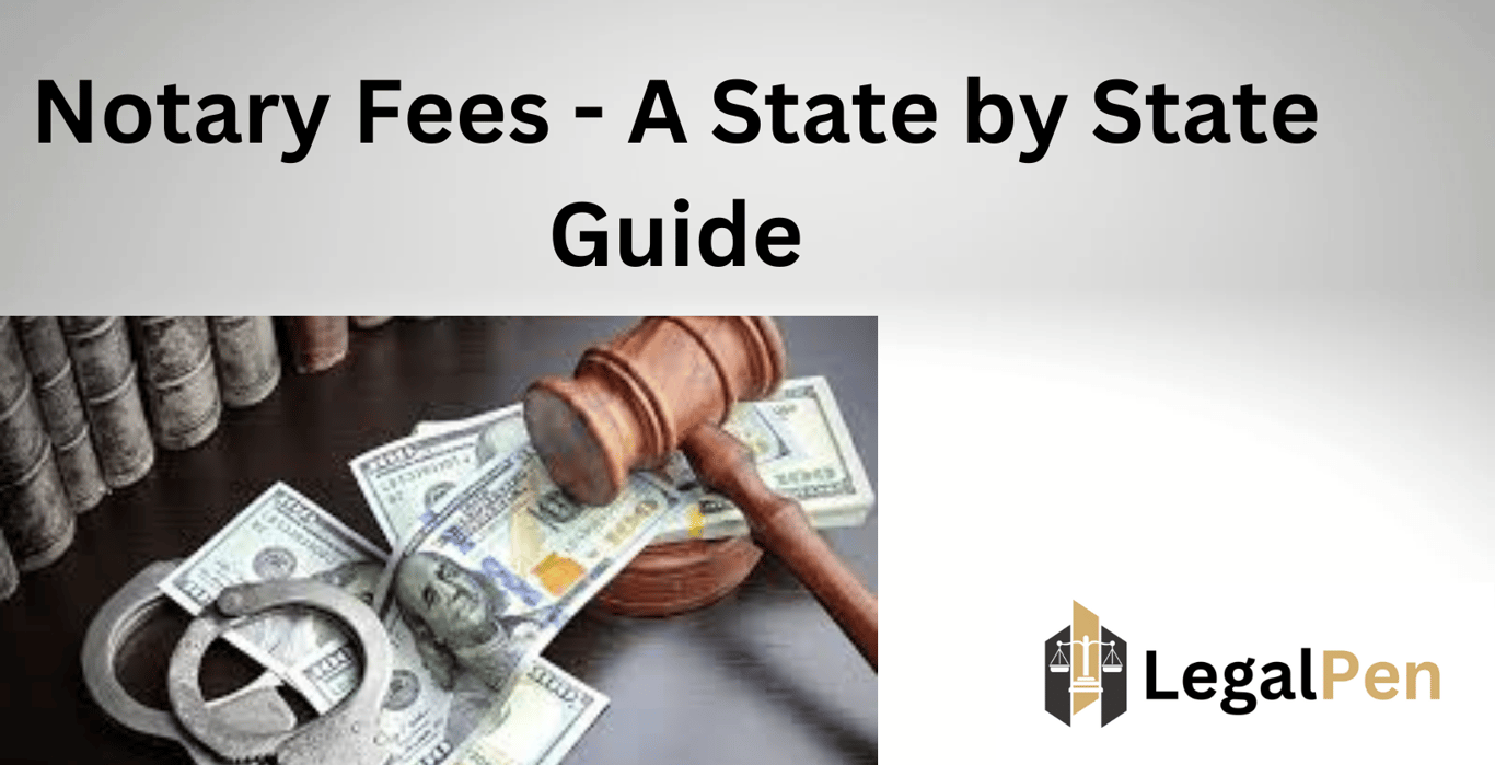 Notary Fees – A State by State Guide