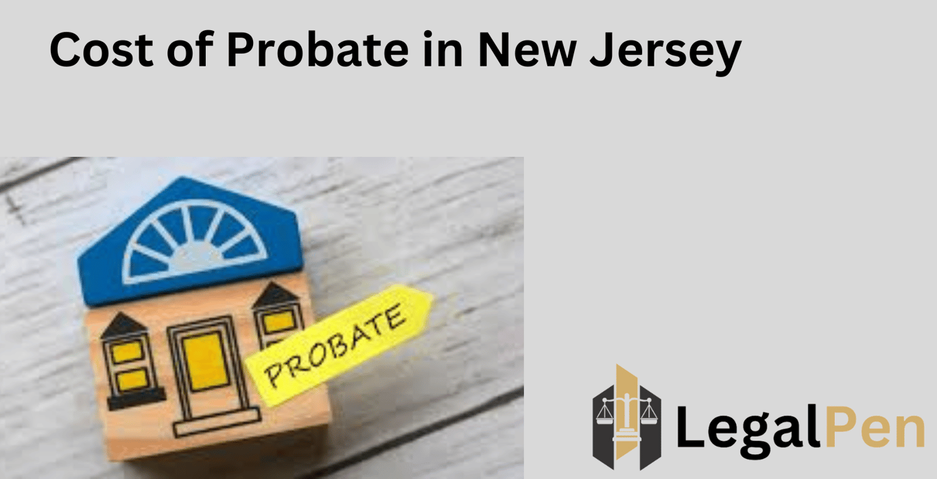 Cost of Probate in New Jersey