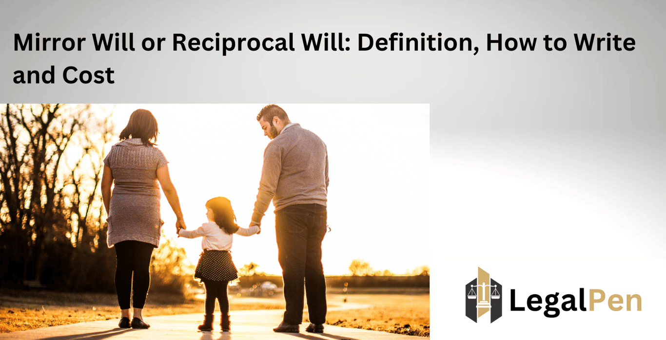 Mirror Will or Reciprocal Will: Definition, How to Write and Cost