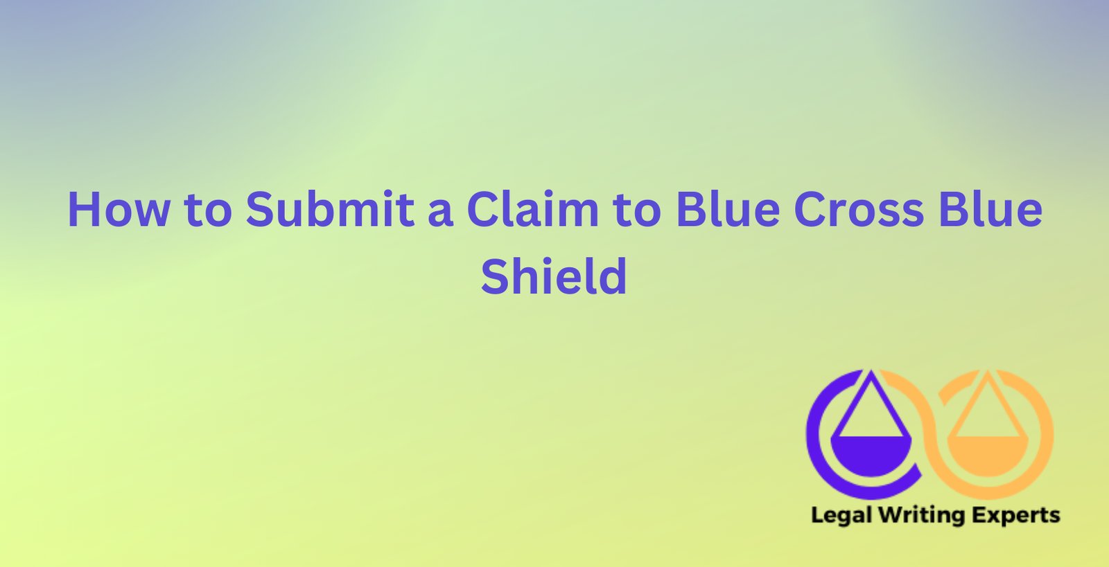 How to Submit a Claim to Blue Cross Blue Shield