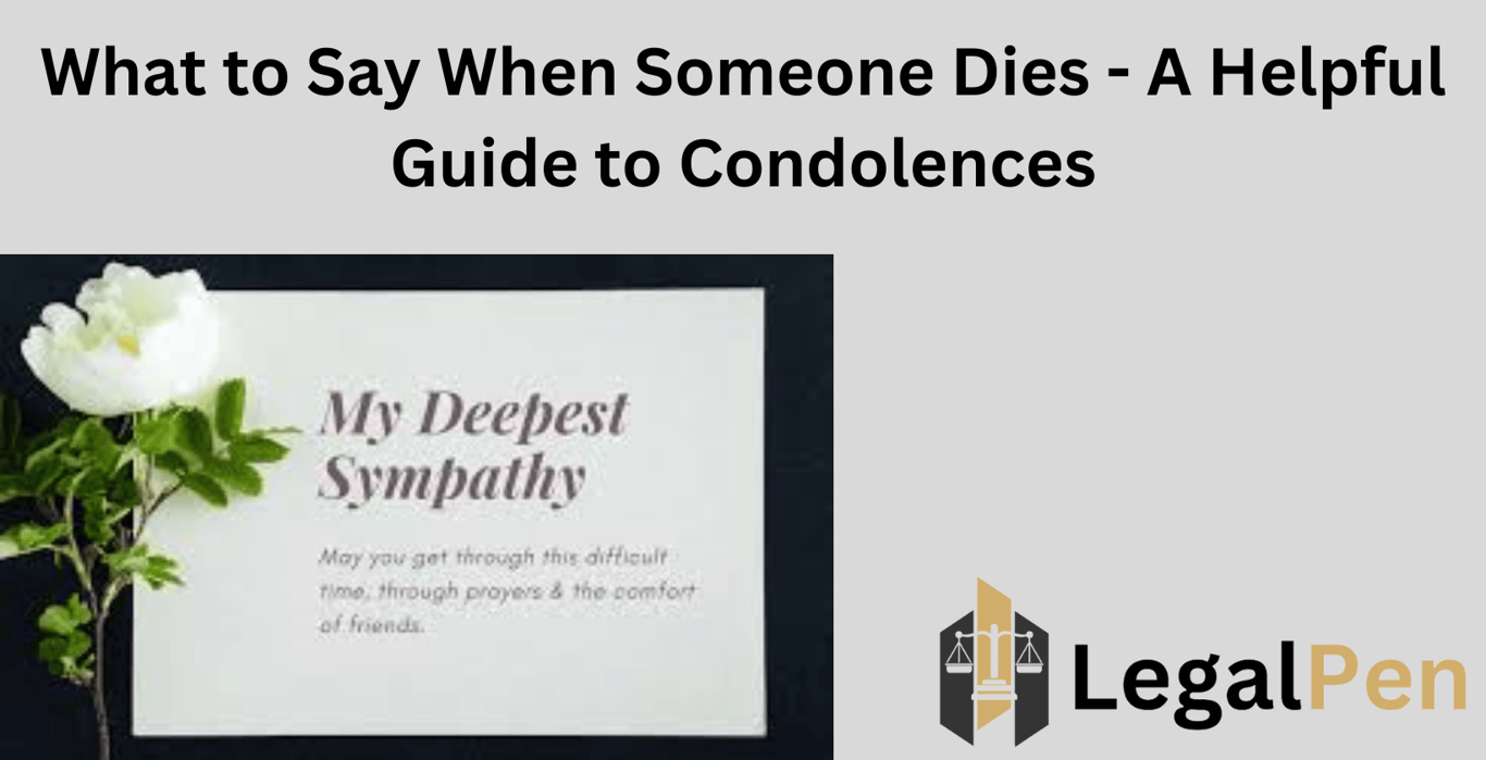 What to Say When Someone Dies – A Helpful Guide to Condolences
