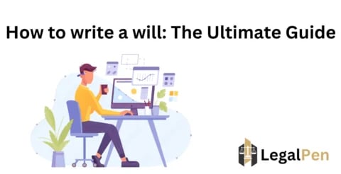 How to Write a Will: The Ultimate Guide