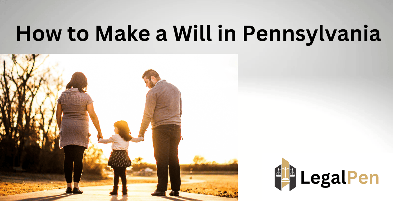 How to Make a Will in Pennsylvania