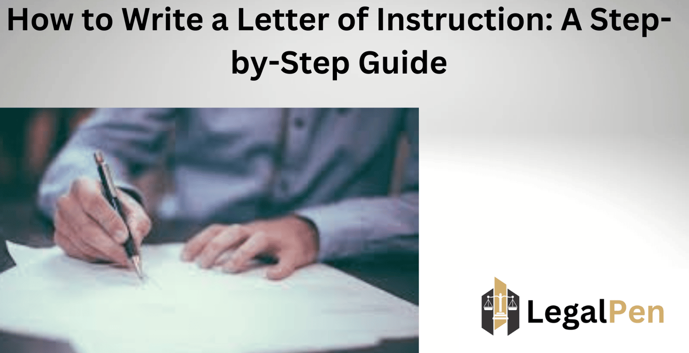 How to Write a Letter of Instruction: A Step-by-Step Guide