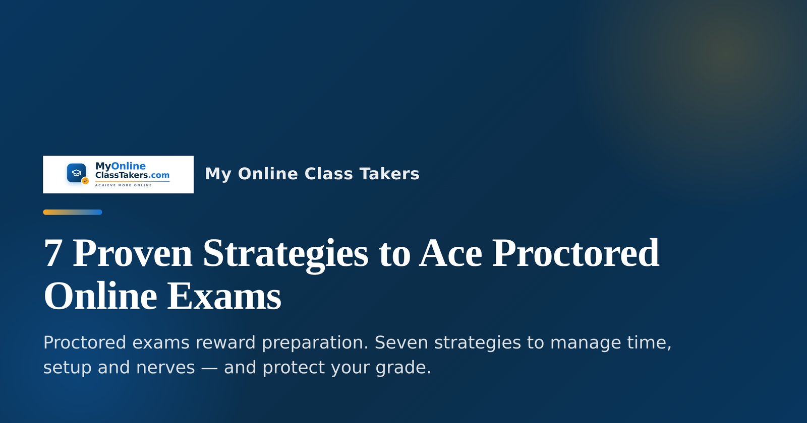 7 Proven Strategies to Ace Proctored Online Exams