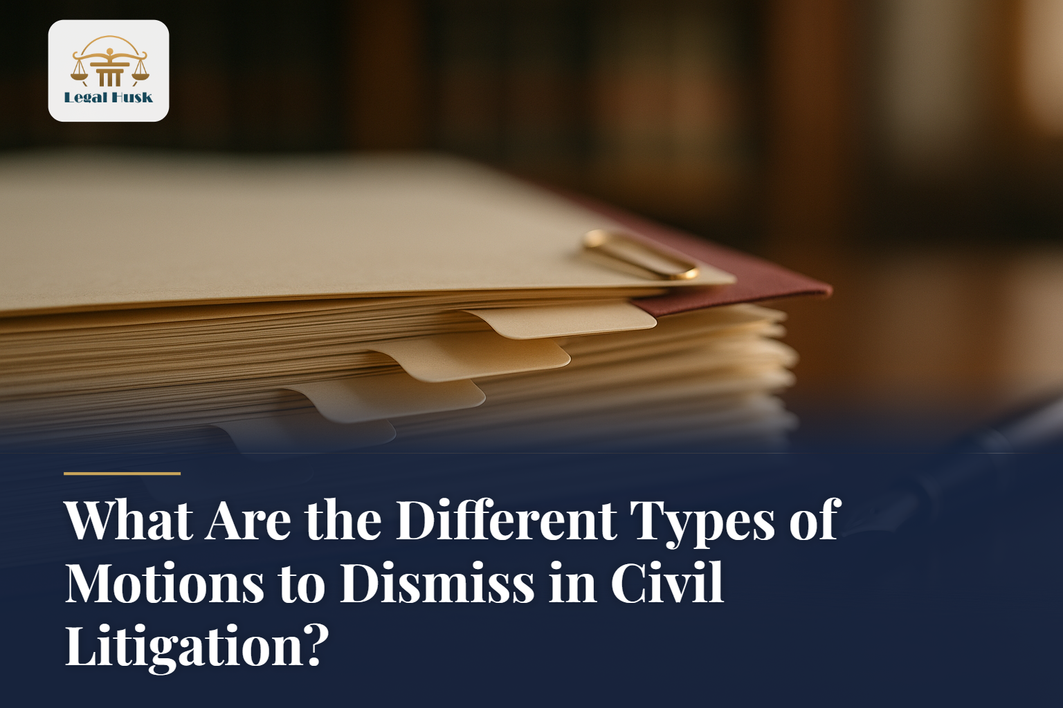 What Are the Different Types of Motions to Dismiss in Civil Litigation?