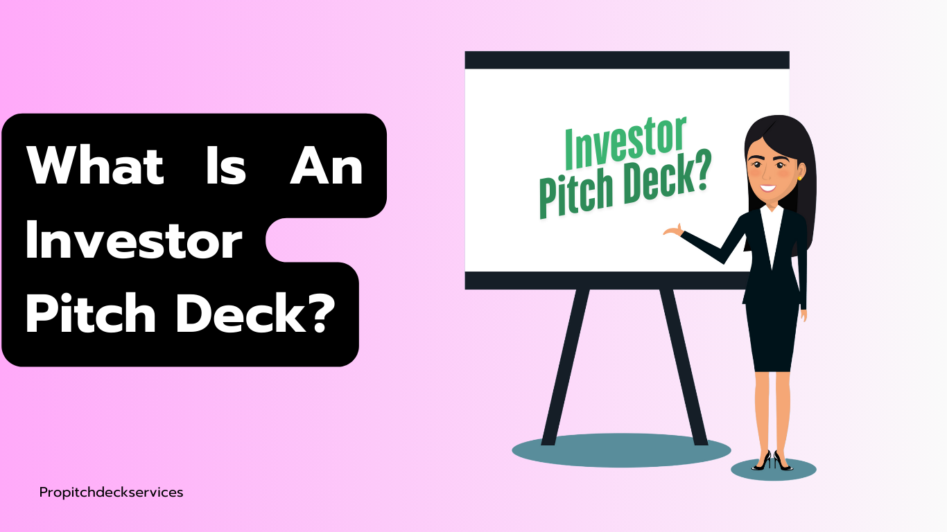 What Is An Investor Pitch Deck?
