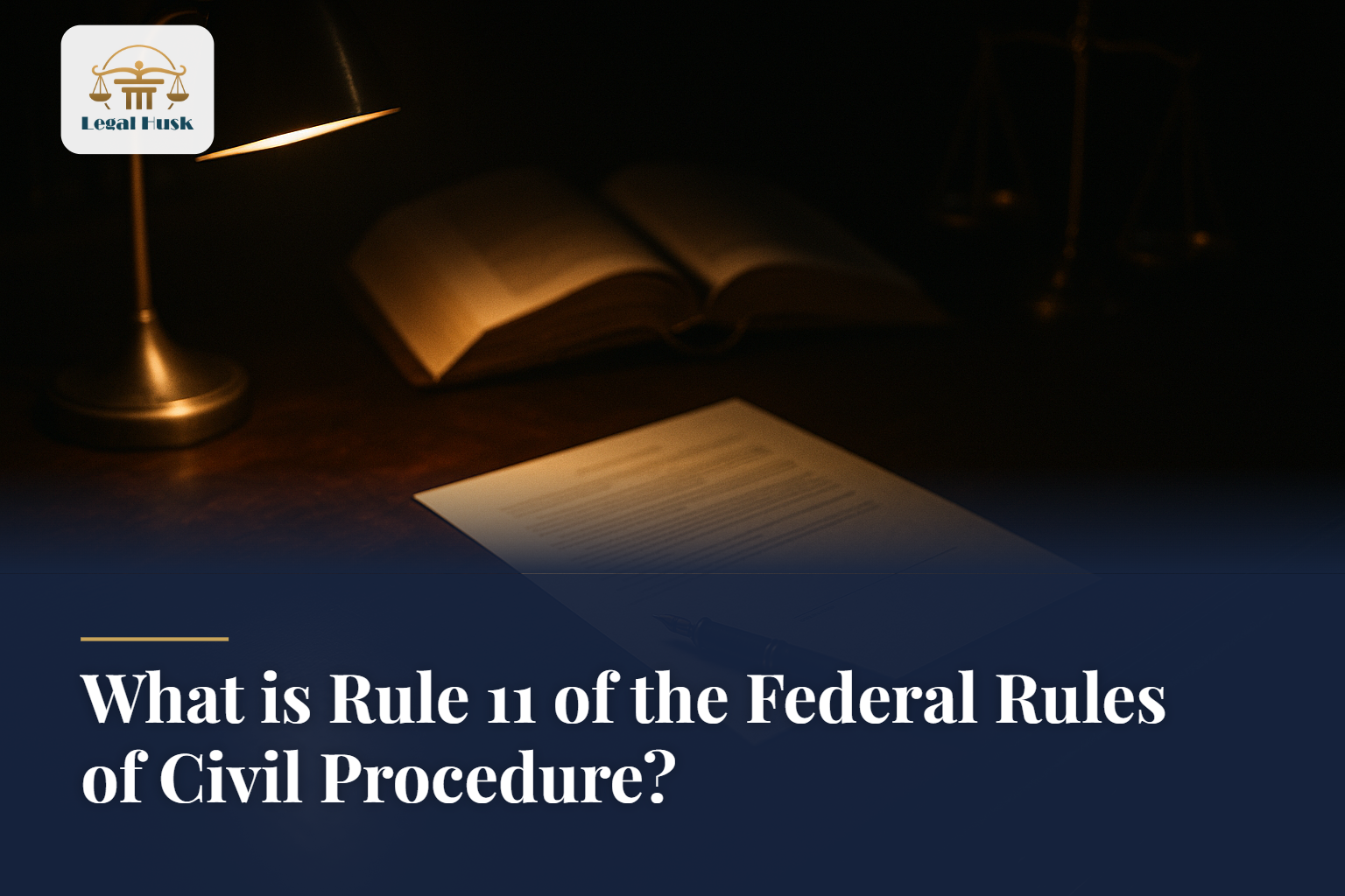 What is Rule 11 of the Federal Rules of Civil Procedure?