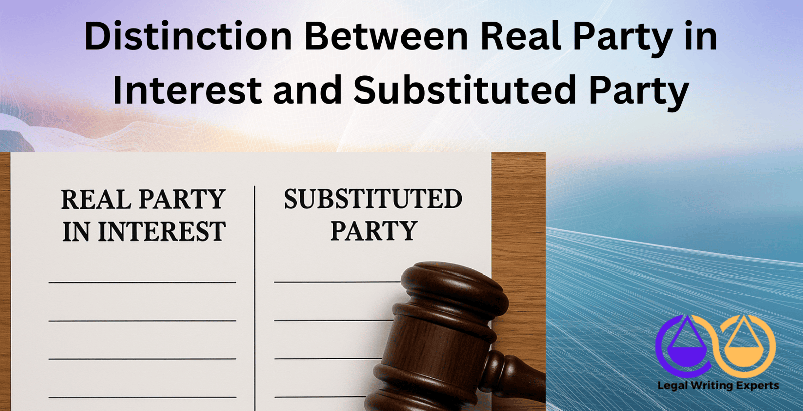 Distinction Between Real Party in Interest and Substituted Party