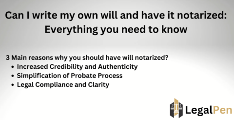 Can I write my own will and have it notarized: Everything you need to know