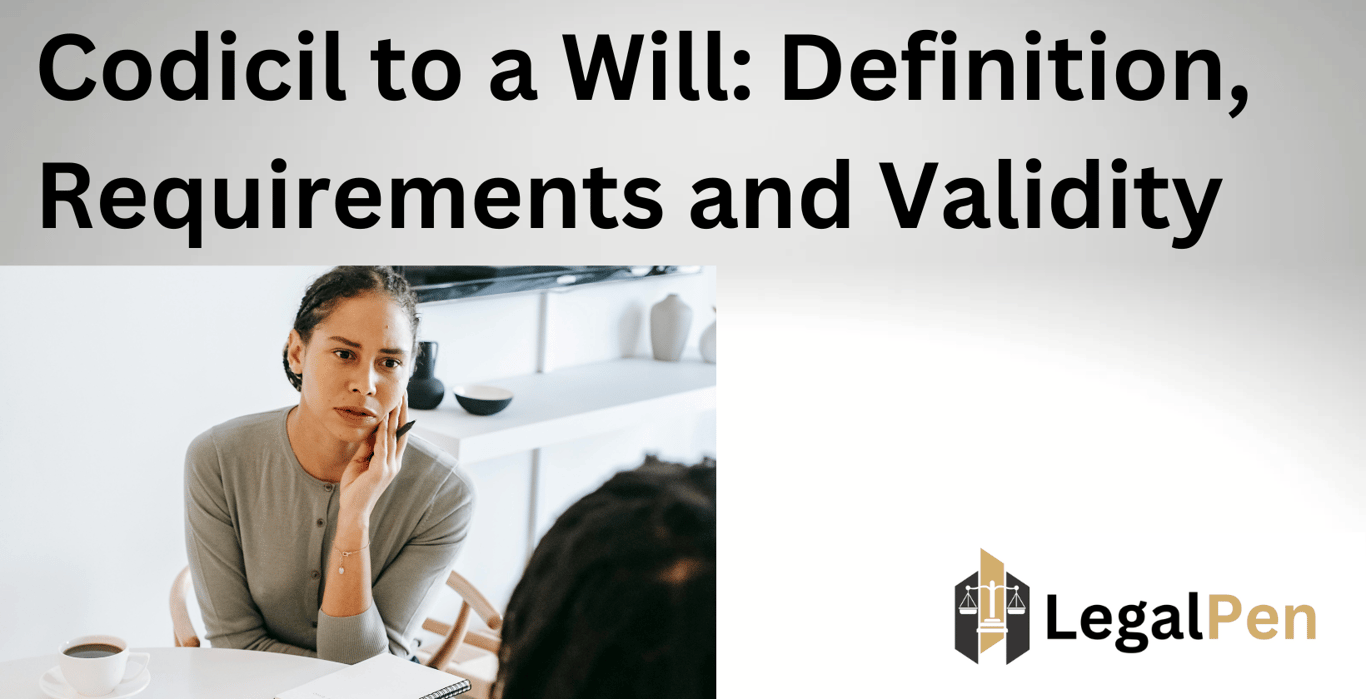 Codicil to a Will: Definition, Requirements, and Validity