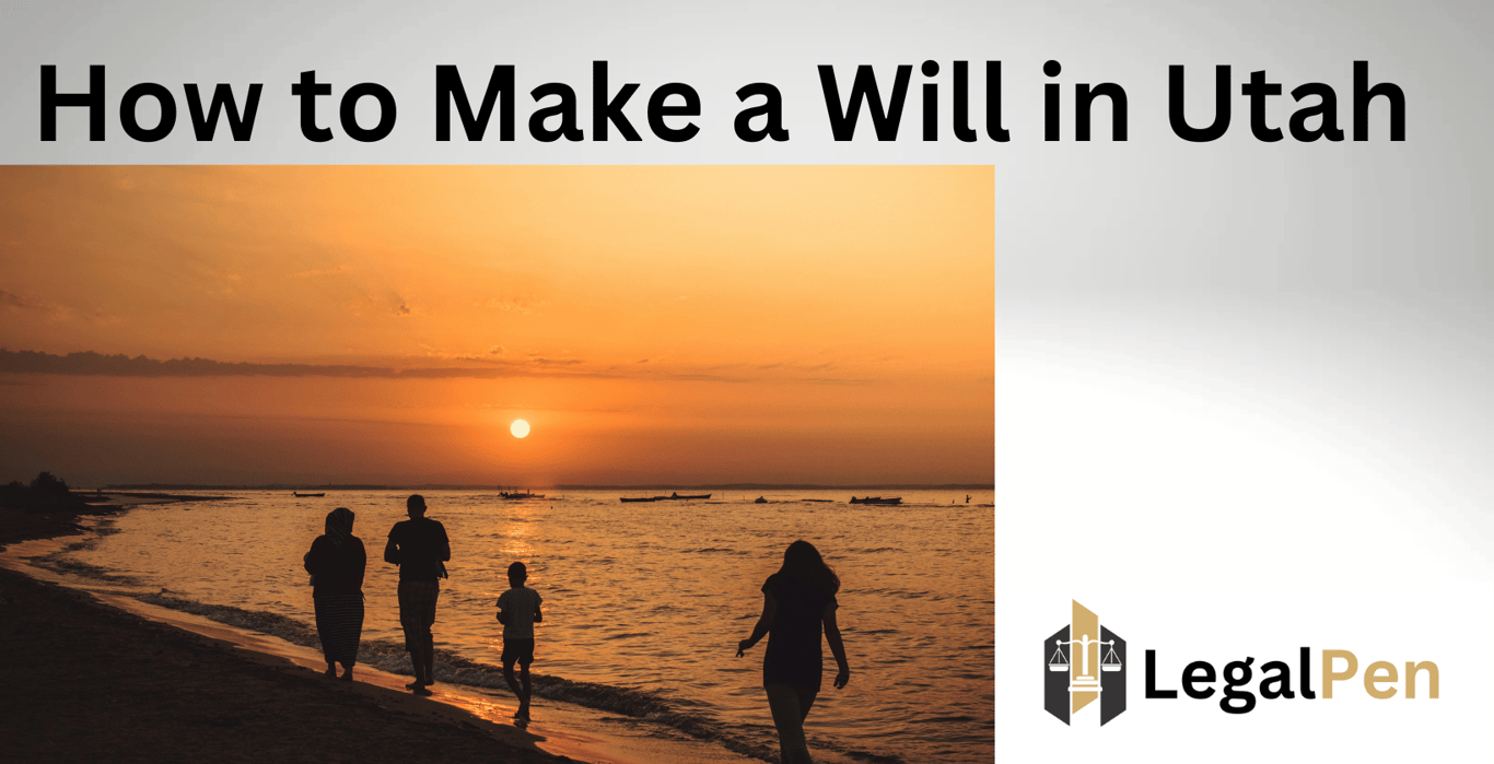 How to Make a Will in Utah