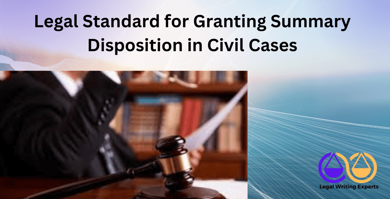 Legal Standard for Granting Summary Disposition in Civil Cases