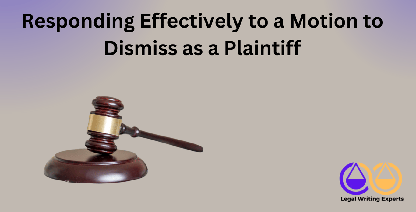 Responding Effectively to a Motion to Dismiss as a Plaintiff