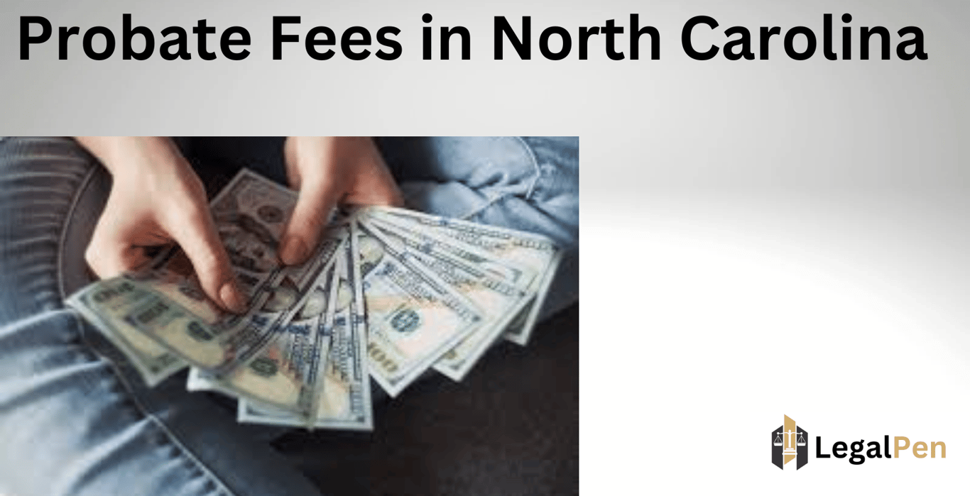 Probate Fees in North Carolina