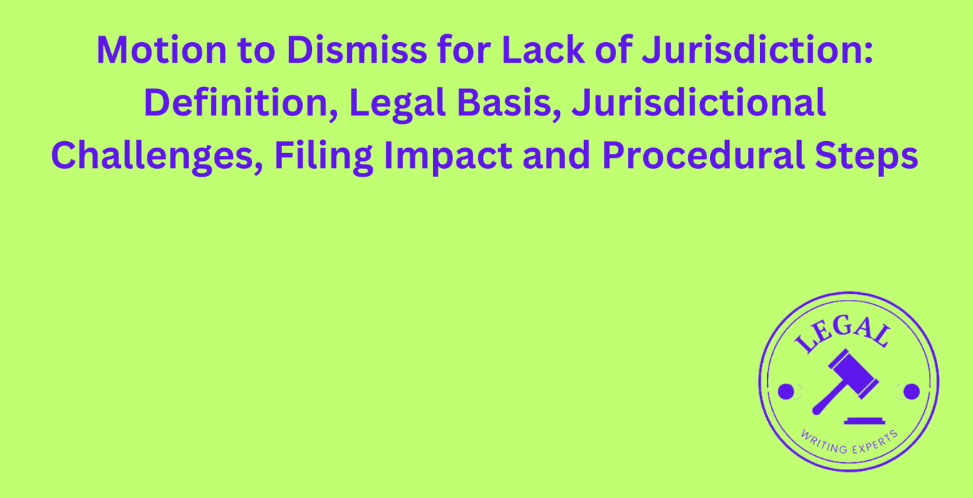 Motion to Dismiss for Lack of Jurisdiction Definition, Legal Basis