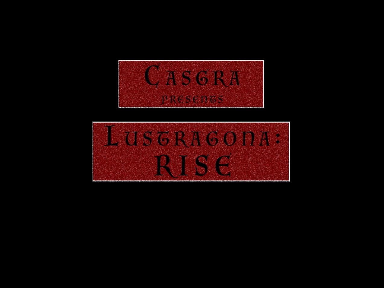 [Casgra] Lustragona：Rise