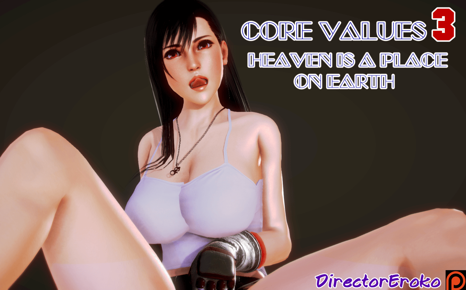 [DirectorEroko] Core Values 3 - Heaven is a Place on Earth