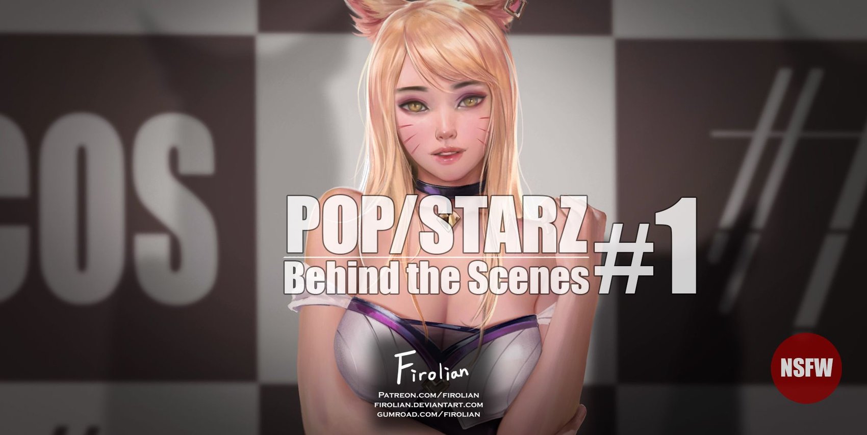 [Firolian] Pop／Starz：Behind the Scenes # I - Ahri