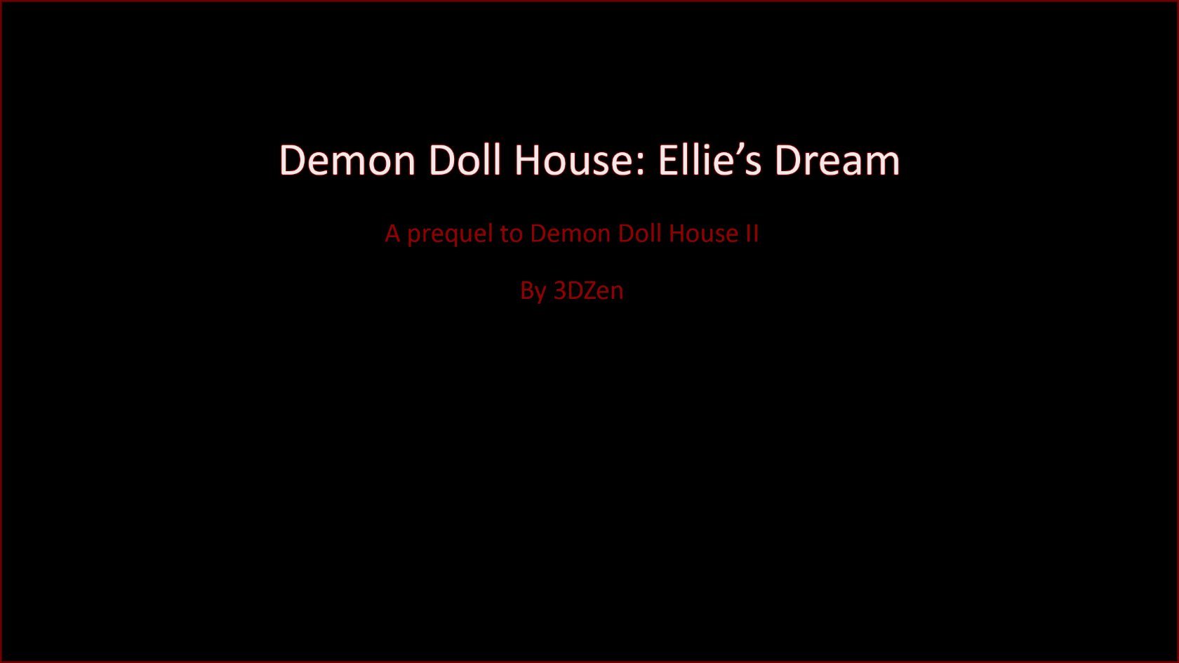 [3DZen] Demon Doll House：Ellies Dream