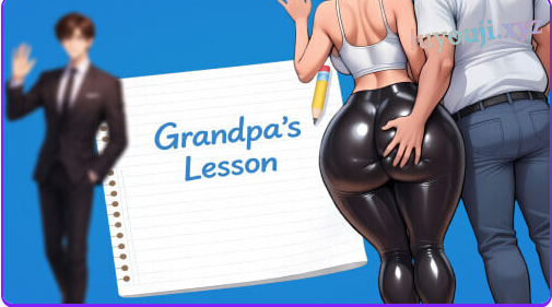【PC/安卓/汉化/日式/SLG游戏/2.30G】 爷爷的教诲 （Grandpa’s Lesson） Ch.8REv5.0 汉化版+PC+安卓+日式SLG游戏+2.30G-中文绅士游戏下载,黄游,色情手机游戏,绅士漫画,里番