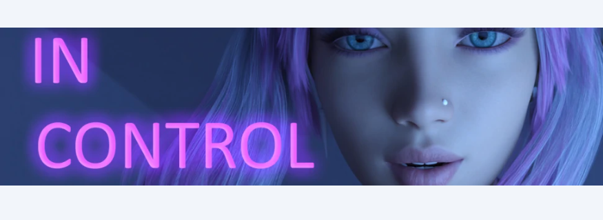 【PC/安卓/AI汉化版/3D/欧美/SLG游戏/5.34G】尽在掌控 (In Control) Ver0.3 Reboot AI汉化版+PC+安卓+3D欧美SLG游戏+5.34G-中文绅士游戏下载,黄游,色情手机游戏,绅士漫画,里番