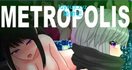 【PC/安卓/AI汉化/日式/RPG游戏/2.50G】 大都会:赛博庞克角色扮演游戏 Ver1.0 内嵌AI汉化版+PC+安卓+日式RPG游戏+2.50G-中文绅士游戏下载,黄游,色情手机游戏,绅士漫画,里番