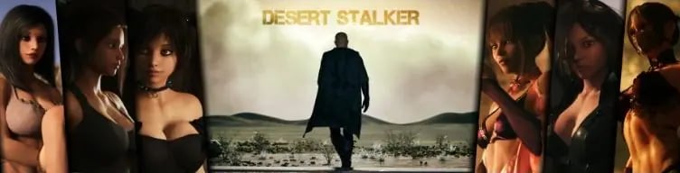 【PC/安卓/AI汉化/3D/SLG游戏/8.95G】沙漠潜行者 (Desert Stalker) Ver0.20 AI汉化版+PC+安卓+3DSLG游戏+8.95G-中文绅士游戏下载,黄游,色情手机游戏,绅士漫画,里番