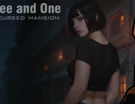 【PC/安卓/AI汉化/欧美/SLG游戏/3.8G】三与一：诅咒庄园 （Three and One: The Cursed Mansion）Ver0.3+PC+安卓+欧美SLG游戏+3.8G-中文绅士游戏下载,黄游,色情手机游戏,绅士漫画,里番