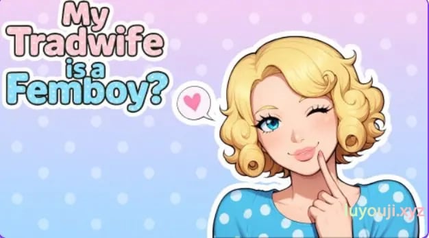 【PC/安卓/官中/探索/SLG游戏/1.0G】 My tradwife is a Femboy? ch3 官中步兵+PC+安卓+探索SLG游戏+1G-中文绅士游戏下载,黄游,色情手机游戏,绅士漫画,里番