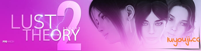 Lust Theory S3 v0.4.5 官方中文版 PC+安卓 动态SLG游戏&神作 5.6G - 在线ACG，视频动画，漫画，动漫，绅士游戏，3D漫画，福利图片-在线ACG，视频动画，漫画，动漫，绅士游戏，3D漫画，福利图片
