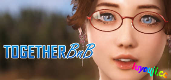 在一起(TOGETHER BnB) v3.6.9.27 中文语音特别版 沙盒互动游戏 15G - 在线ACG，视频动画，漫画，动漫，绅士游戏，3D漫画，福利图片-在线ACG，视频动画，漫画，动漫，绅士游戏，3D漫画，福利图片
