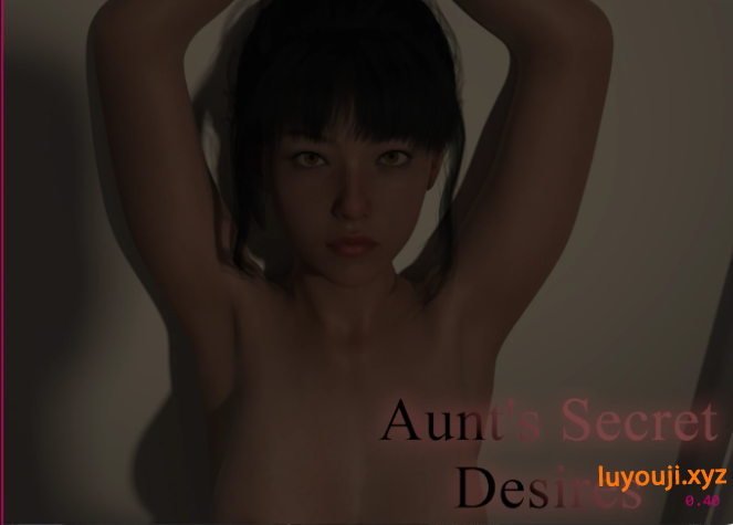 【PC/安卓/AI汉化/欧美/SLG游戏/3.38G】姨妈的秘密欲望 (Aunt's Secret Desires) Ver0.41 AI汉化版+PC+安卓+欧美SLG游戏+3.38G-中文绅士游戏下载,黄游,色情手机游戏,绅士漫画,里番