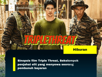 Sinopsis film Triple Threat, Sekelompok penjahat elit yang menyewa seorang pembunuh bayaran